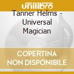 Tanner Helms - Universal Magician cd