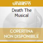 Death The Musical cd