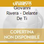 Giovanni Rivera - Delante De Ti cd