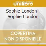 Sophie London - Sophie London cd