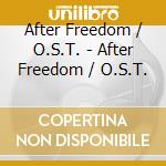After Freedom / O.S.T. - After Freedom / O.S.T. cd