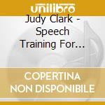 Judy Clark - Speech Training For Professional Speaking cd