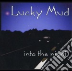 Lucky Mud - Into The Night