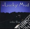 Lucky Mud - Into The Night cd musicale di Lucky Mud