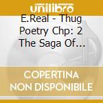 E.Real - Thug Poetry Chp: 2 The Saga Of E.Real cd
