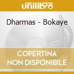 Dharmas - Bokaye cd