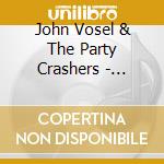 John Vosel & The Party Crashers - Holiday Madness cd