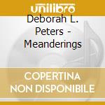 Deborah L. Peters - Meanderings cd