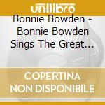 Bonnie Bowden - Bonnie Bowden Sings The Great American Songbook cd