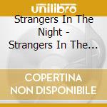 Strangers In The Night - Strangers In The Night cd