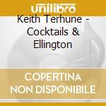 Keith Terhune - Cocktails & Ellington cd
