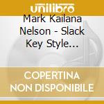 Mark Kailana Nelson - Slack Key Style Ukulele cd