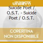 Suicide Poet / O.S.T. - Suicide Poet / O.S.T. cd