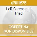 Leif Sorensen - Triad cd
