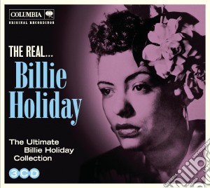 Billie Holiday - The Real  (3 Cd) cd musicale di Billie Holiday