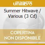Summer Hitwave / Various (3 Cd) cd