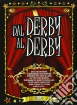 Dal Derby Al Derby (3 Cd+Dvd) cd