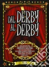 Dal Derby Al Derby (3 Cd+Dvd) cd