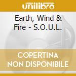 Earth, Wind & Fire - S.O.U.L. cd