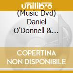 (Music Dvd) Daniel O'Donnell & Friends - Live cd