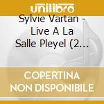 Sylvie Vartan - Live A La Salle Pleyel (2 Cd) cd