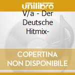 V/a - Der Deutsche Hitmix- cd