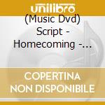 (Music Dvd) Script - Homecoming - Live At Aviva Stadium Dublin cd musicale