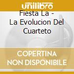 Fiesta La - La Evolucion Del Cuarteto cd