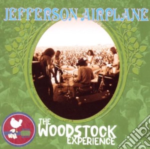 Jefferson Airplane - The Woodstock Experience (2 Cd) cd musicale di Jefferson Airplane
