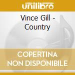 Vince Gill - Country cd musicale di Vince Gill