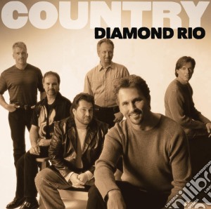 Diamond Rio - Country: Diamond Rio cd musicale di Diamond Rio