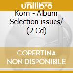 Korn - Album Selection-issues/ (2 Cd) cd