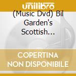 (Music Dvd) Bil Garden's Scottish Orchestra - West Highlands cd