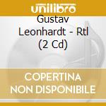 Gustav Leonhardt - Rtl (2 Cd) cd musicale di Gustav Leonhardt
