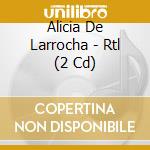 Alicia De Larrocha - Rtl (2 Cd) cd