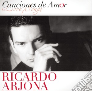 Ricardo Arjona - Canciones De Amor cd musicale di Ricardo Arjona