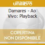 Damares - Ao Vivo: Playback cd