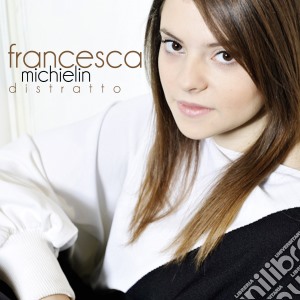 Francesca Michielin - Distratto cd musicale di Francesca Michielin