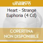 Heart - Strange Euphoria (4 Cd) cd