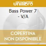 Bass Power 7 - V/A cd
