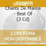 Chants De Marins - Best Of (3 Cd) cd