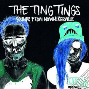 Ting Tings (The) - Sounds From Nowheresville (Deluxe Version) cd musicale di The ting tings