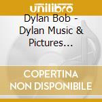 Dylan Bob - Dylan Music & Pictures Boxset cd