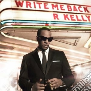 R. Kelly - Write Me Back cd musicale di Kelly R.