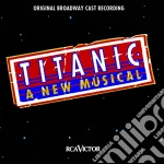 Titanic: The Musical (O.B.C.) cd
