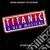 Titanic: The Musical (O.B.C.) cd