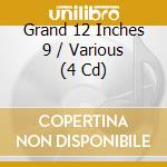 Grand 12 Inches 9 / Various (4 Cd) cd