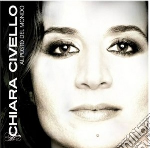 Chiara Civello - Al Posto Del Mondo cd musicale di Chiara Civello