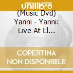 (Music Dvd) Yanni - Yanni: Live At El Morro Puerto Rico cd