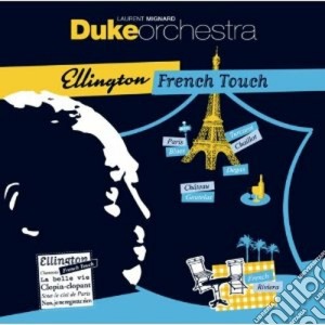 Laurent Mignard / Duke Orchestra - Duke Ellington French Touch cd musicale di Laurent Mignard